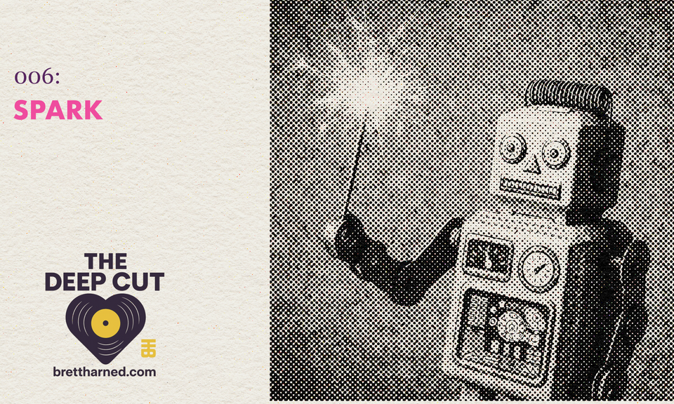 The Deep Cut 006: Spark